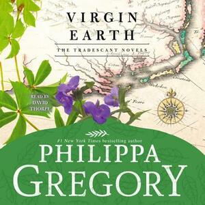 Virgin Earth by Philippa Gregory