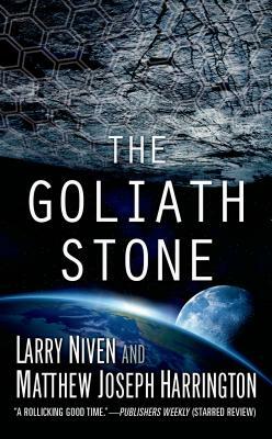 The Goliath Stone by Matthew Joseph Harrington, Larry Niven