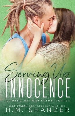 Serving Up Innocence by H.M. Shander