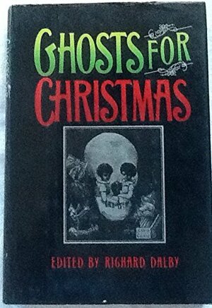 Ghosts for Christmas by Richard Dalby