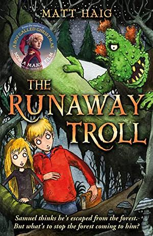 The Runaway Troll by Matt Haig