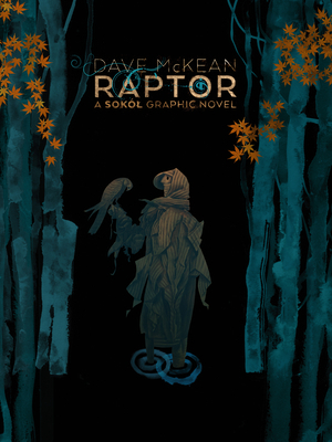 Raptor: A Sokol Graphic Novel by Dave McKean