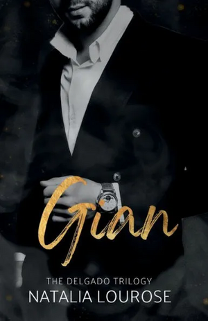 Gian: A Mafia Arranged Marriage by Natalia Lourose