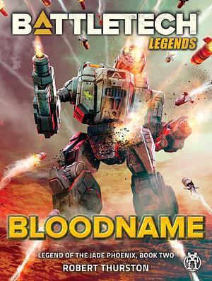 Bloodname: Legend of the Jade Phoenix by Robert Thurston