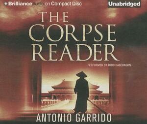 The Corpse Reader by Antonio Garrido