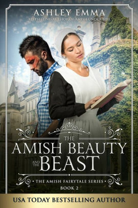 Amish Beauty and the Beast by Ashley Emma