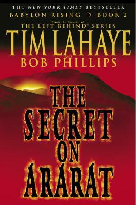 Babylon Rising: The Secret on Ararat by Bob Phillips, Tim LaHaye