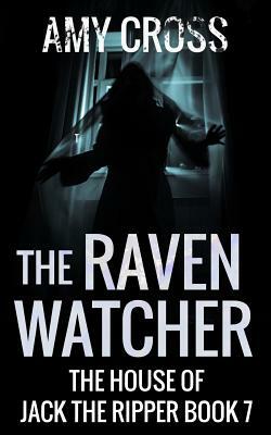 The Raven Watcher by Amy Cross