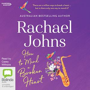 How to Mend a Broken Heart by Rachael Johns