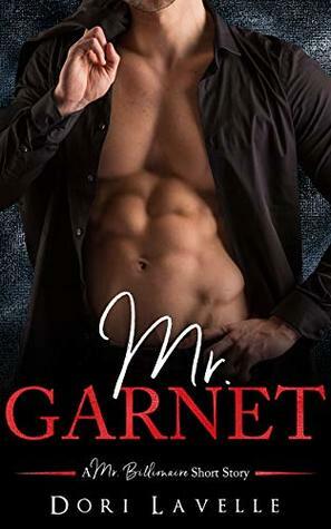 Mr. Garnet (A Mr. Billionnaire Short Story) by Dori Lavelle