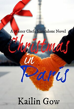 Christmas in Paris by Kailin Gow