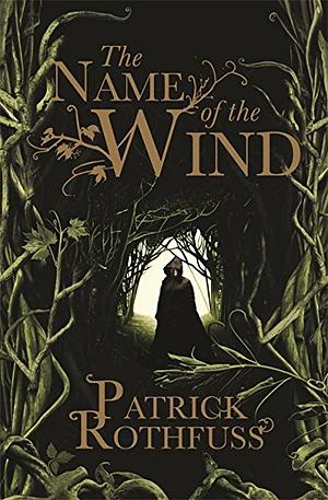 The Name of the Wind by Patrick Rothfuss