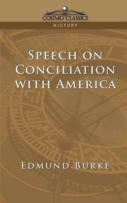 Speech on Conciliation with America by Edmund Burke