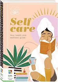 Self Care: your health and wellness guide by Shauna Reid