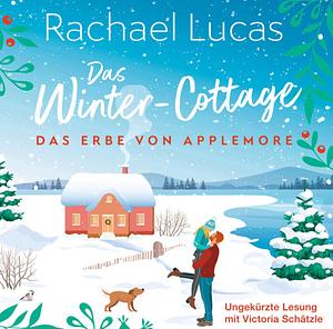 Das Winter-Cottage by Rachael Lucas