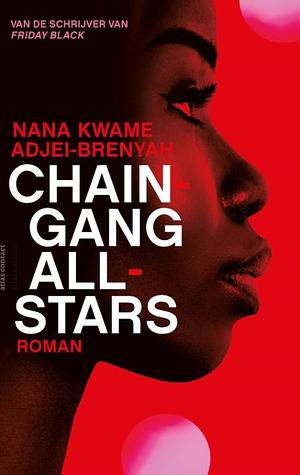 Chain-Gang All-Stars by Nana Kwame Adjei-Brenyah