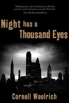 Night Has a Thousand Eyes by Cornell Woolrich