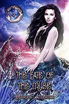 The Fate of the Muse by Derrolyn Anderson