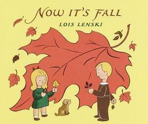 Now It's Fall by Lois Lenski