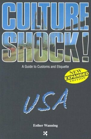 Culture Shock! USA by Esther Wanning