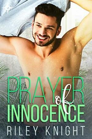 Prayer of Innocence by Riley Knight