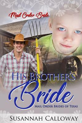 His Brother's Bride by Susannah Calloway