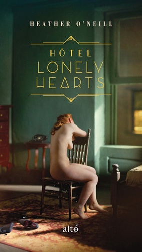 Hôtel Lonely Hearts by Heather O'Neill