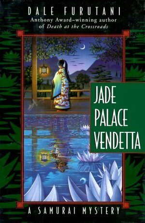 Jade Palace Vendetta by Dale Furutani
