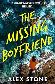 The Missing Boyfriend by Alex Stone