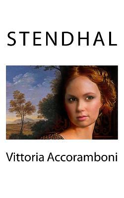 Vittoria Accoramboni by Stendhal