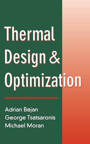 Thermal Design and Optimization by Adrian Bejan, George Tsatsaronis, Michael J. Moran