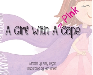 A Girl With A Pink Cape by Amy Logan
