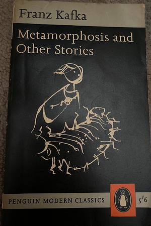 Metamorphosis and Other Stories by Franz Kafka