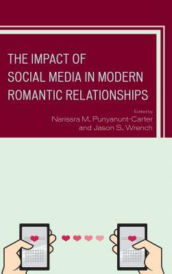 The Impact of Social Media in Modern Romantic Relationships by 