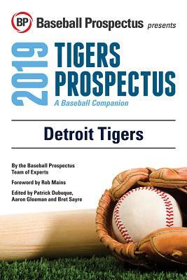 Detroit Tigers 2019: A Baseball Companion by Baseball Prospectus