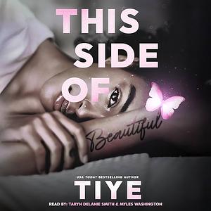This Side of Beautiful by Tiye