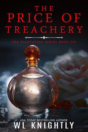 The Price of Treachery by W.L. Knightly