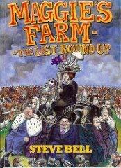 Maggie's Farm: The Last Roundup by Steve Bell