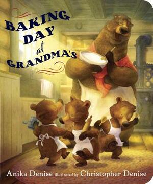 Baking Day at Grandma's by Anika Denise