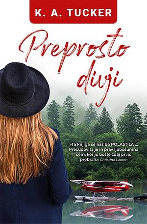 Preprosto divji by K.A. Tucker