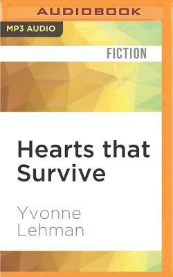 Hearts That Survive: A Novel of the Titanic by Yvonne Lehman