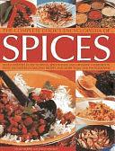 The Complete Cook's Encyclopedia of Spices: An Illustrated Guide to Spices, Spice Blends and Aromatic Ingredients, with 100 Tastebud-Tingling Recipes and More Than 1200 Photographs by Sallie Morris, Lesley Mackley