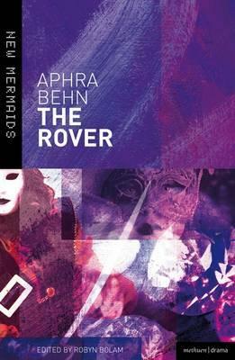 The Rover: Revised Edition by Aphra Behn