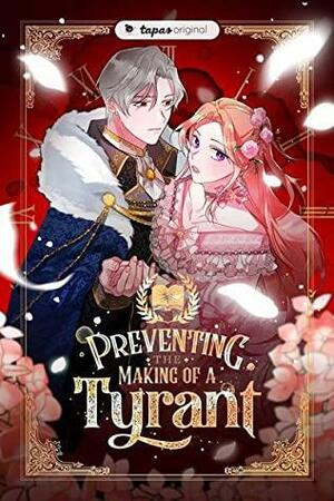 Preventing the Making of a Tyrant, Season 1 by Yeo-On Han, 이로, 한여온, Iro