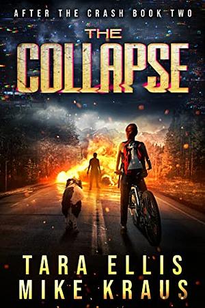 The Collapse: After the Crash #2 by Tara Ellis, Mike Kraus