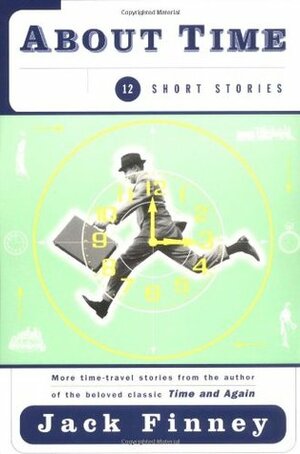About Time: 12 Short Stories by Jack Finney