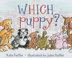 Which Puppy? by Kate Feiffer, Jules Feiffer