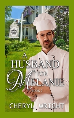 A Husband for Melanie by Cheryl Wright