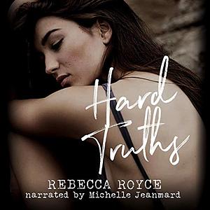 Hard Truths by Rebecca Royce