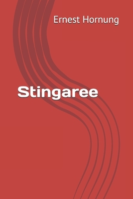 Stingaree by Ernest William Hornung